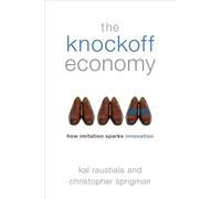 The Knockoff Economy: How Imitation Sparks Innovation
