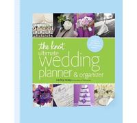 The Knot Ultimate Wedding Planner & Organizer [binder edition]: Worksheets, Checklists, Etiquette, Calendars, and Answers to Frequently Asked Questions by Roney, Carley (unknown Edition) [Hardcover(2013)]
