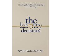 The Knotty Decisions: Every choice changes more than just one life.