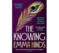 The Knowing : A Gothic Supernatural Suspense Set in the Criminal Underworld of New York