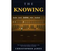 THE KNOWING: A Novel (Chris James Series)