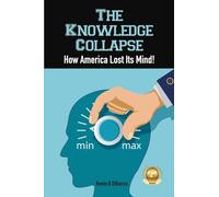 The Knowledge Collapse: How America Lost Its Mind