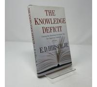 The Knowledge Deficit – Closing the Shocking Education Gap for American Children