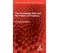 The Knowledge Elite and the Failure of Prophecy