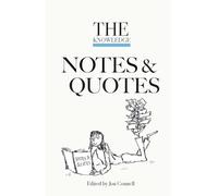 The Knowledge Notes & Quotes: A lively collection of uplifting quotes and witty anecdotes