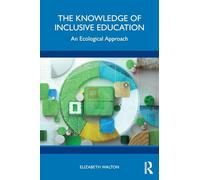The Knowledge of Inclusive Education