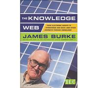 The Knowledge Web: From Electronic Agents to Stonehenge and Back