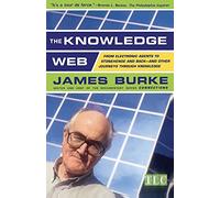 The Knowledge Web – From Electronic Agents to Stonehenge & Back: Other Journeys Through Knowledge