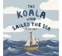 The Koala Who Sailed the Sea