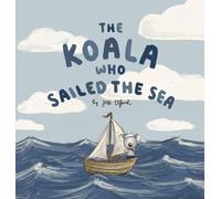 The Koala Who Sailed the Sea