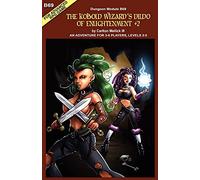 The Kobold Wizard's Dildo of Enlightenment +2 (an Adventure for 3-6 Players, Levels 2-5)