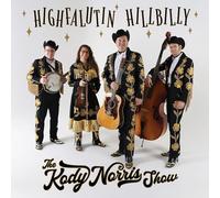 The Kody Norris Show - Highfalutin Hillbilly [VINYL]