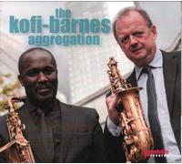 The Kofi-Barnes Aggregation - The Kofi-Barnes Aggregation