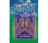 The Kohen's Handbook: A Complete Guide to Help Today's Kohen Maintain His Spiritual Distinction