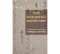 The Kokinshū: Selected Poems (Translations from the Asian Classics)