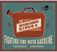 The Kokomo Kings Fighting Fire With Gasoline (CD) Album