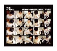 The Kooks - Always Where I Need To Be [CD 1]