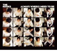 The Kooks - Always Where I Need to Be [CD 2]