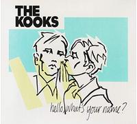 Kooks - Hello, What's Your Name?
