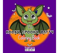 The Kooky, Spooky, Batty Coloring Book