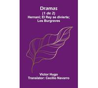 The Kopje Farm (Edition1): Hernani; El Rey Se Divierte; Los Burgraves