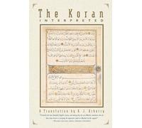 The Koran Interpreted: A Translation