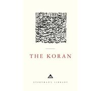 The Koran: Introduction by W. Montgomery Wyatt (Everyman's Library Classics Series)