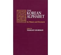 The Korean Alphabet: Its History and Structure (Klear Textbooks in Korean Language)