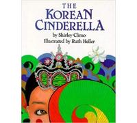 Shirley Climo – The Korean Cinderella – Trophy Picture Books – Paperback
