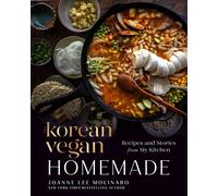 The Korean Vegan: Homemade: Recipes and Stories from My Kitchen