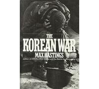 The Korean War by Max Hastings (1987-11-01)