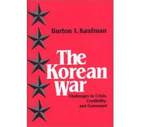 The Korean War: Challenges in Crisis, Credibility, and Command