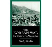The Korean War: No Victors, No Vanquished