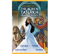 The Koren Tanakh Graphic Novel: Esther