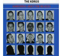 The Korgis - Something About The Beatles