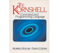 The KornShell Command and Programming Language
