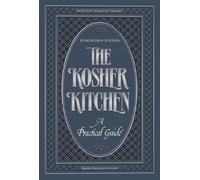 The Kosher Kitchen: A Practical Guide : feliereisen Edition (Artscroll Halachah; the Kosher Kitchen)