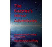 The Kozyrev's Mirror Adventures.: Ascension fast track, cracking the firmament.