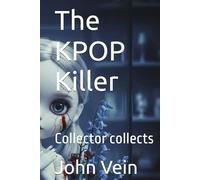 The KPOP Killer: Collector collects