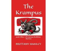 The Krampus and Other Christmas Bedtime Stories (The Woods Devil and Other Northern Bedtime Stories Collection)