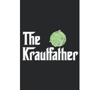 The Kraut Father Pretty Funny Fermentation GifPretty: Daily Planner Notepad To Do Schedule, Medium 6x9 Inches, 120 Pages, Printed Cover