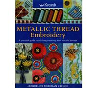 The Kreinik Metallic Thread Embroidery Book