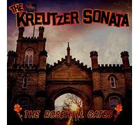 The Kreutzer Sonata - Rosehill Gates [VINYL]