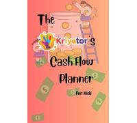 The Kriyator's Cash Flow Planner for Kids: Children's Budgeting Workbook | Learn to Budget for Kids | Kids Savings Tracker | Allowance Tracker