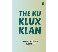 The Ku Klux Klan