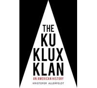 The Ku Klux Klan
