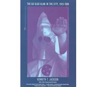 The Ku Klux Klan in the City, 1915-1930