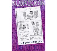 The Kubrickon : The Cult of Kubrick, Attention Capture, and the Inception of AI