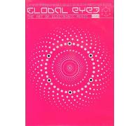 The Kumba Mella Experiment, Transition, Precision, Phony Orphants, Rupert Pupkin (Hakan Lidbo), DJ Godfather, The Sentinel, Shapeshiftr & k-Loc, Bolz Bolz, Deetron, Taishan, Transllusion - Global Eyes - The Art Of Electronic Music - mit Poster, 4 Postcards + Handbook [AUDIO-CD, 2003, GOA, Psy-Trance, Psychedelic Trance]