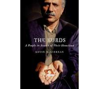 The Kurds: A People in Search of Their Homeland